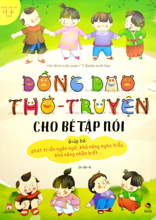 Đồng Dao Thơ - Truyện Cho Bé Tập Nói (Dành Cho Trẻ 0-6 Tuổi)