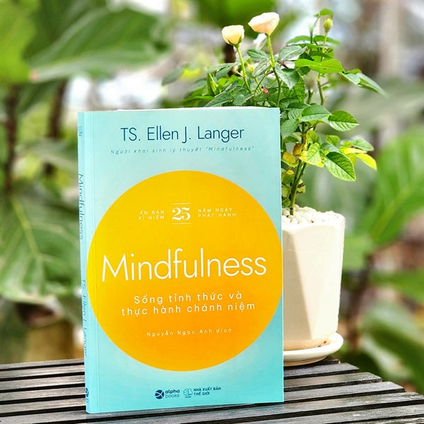 Mindfulness Sống tỉnh thức và thực hành chánh niệm