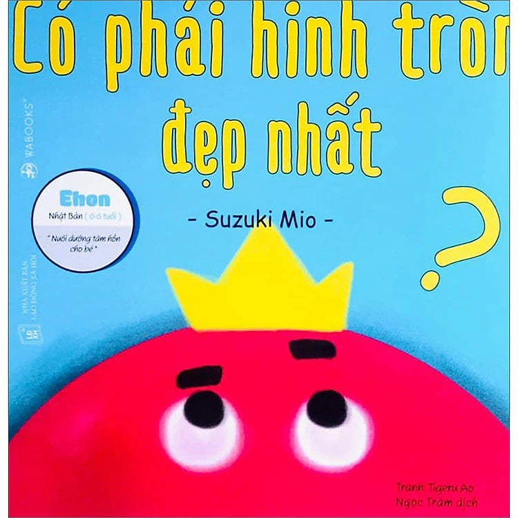 Ehon 0-6 Tuổi - Nuôi Dưỡng Tâm Hồn Cho Bé - Ehon Hình Khối - Suzuki Mio
