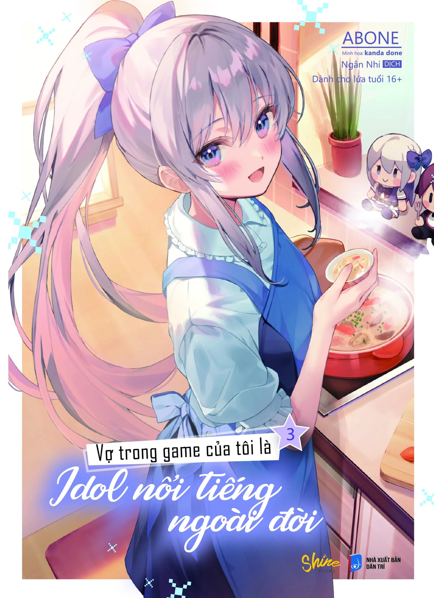 Vợ Trong Game Của Tôi Là Idol Nổi Tiếng Ngoài Đời Light Novel - Tập 1 2 3