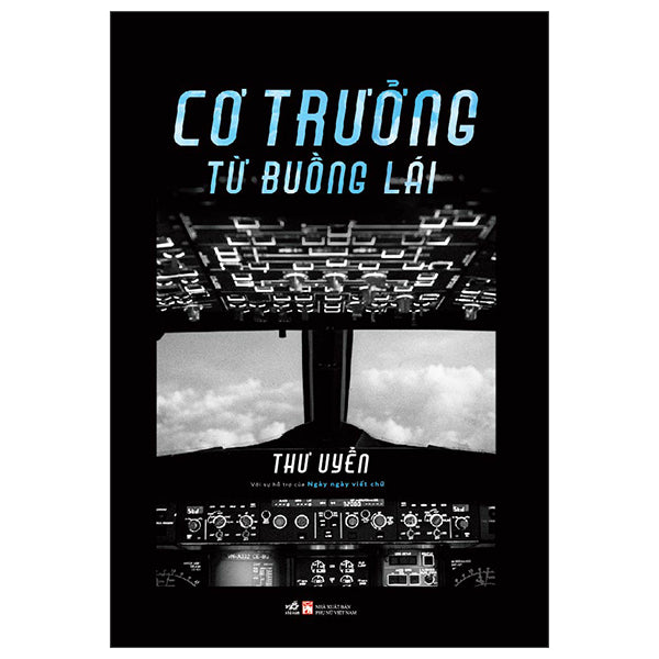 Cơ trưởng từ buồng lái - Thư Uyển (Nhã Nam)