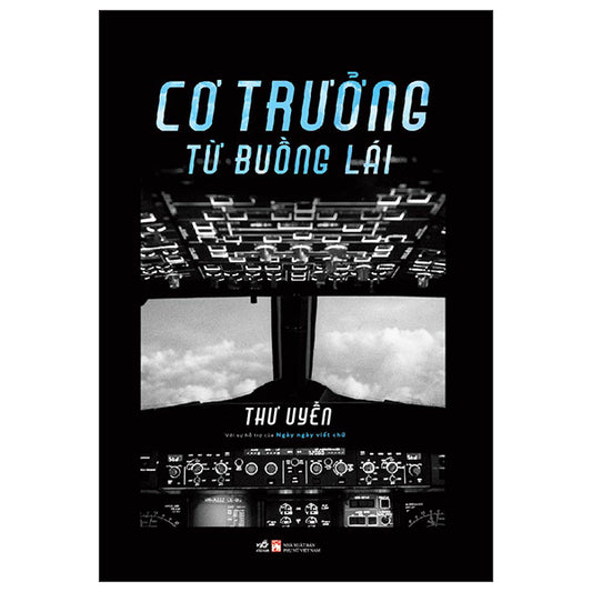 Cơ trưởng từ buồng lái - Thư Uyển (Nhã Nam)