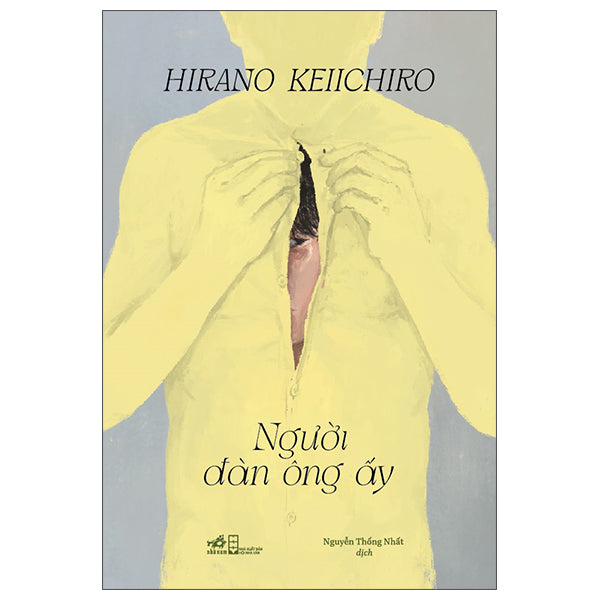 Người Đàn Ông Ấy - Hirano Keichiro - Bìa Mềm