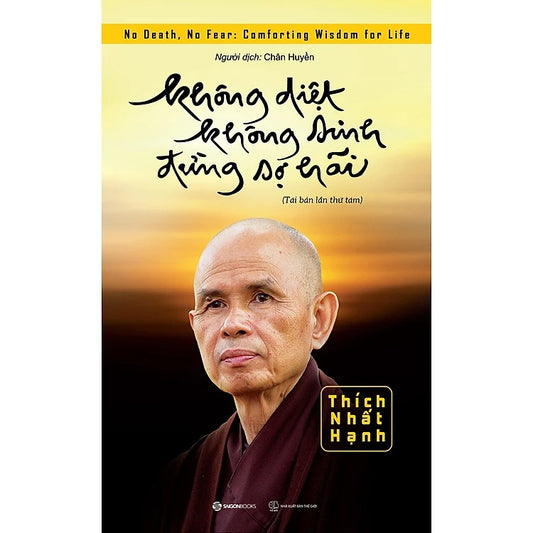 Không diệt không sinh đừng sợ hãi Thích Nhất Hạnh