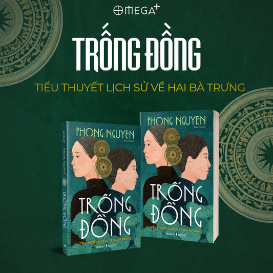 Trống Đồng - Tiểu Thuyết Lịch Sử Về Hai Bà Trưng - Bìa Mềm
