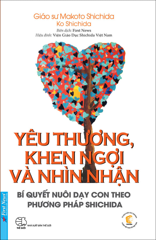 Yêu thương, khen ngợi và nhìn nhận: Bí quyết nuôi dạy con theo phương pháp Shichida