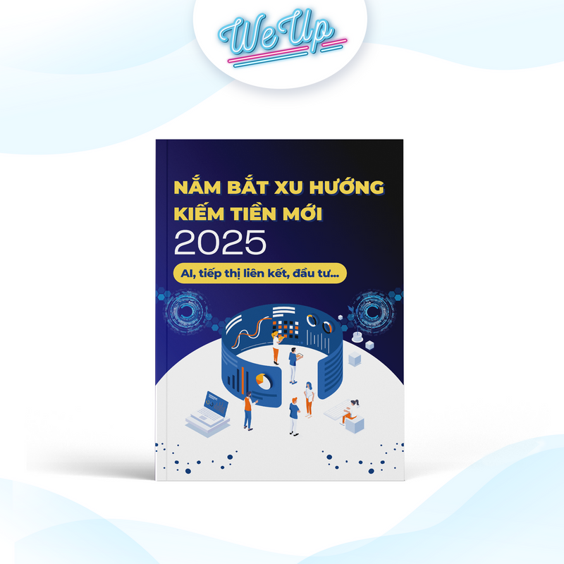 Xu Hướng Kiếm Tiền 2025 - Kỷ Nguyên Mới, AI, Chuyển Đổi Số, Tiếp Thị Liên Kế