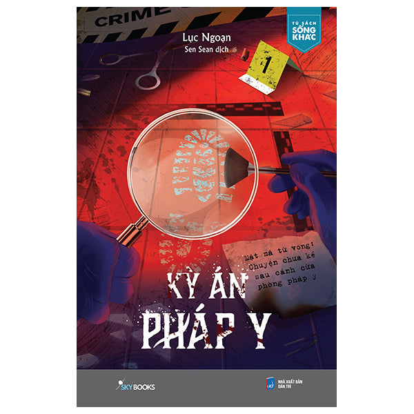 Kỳ Án Pháp Y - Mật Mã Tử Vong - Chuyện Chưa Kể Sau Cánh Cửa Pháp Y