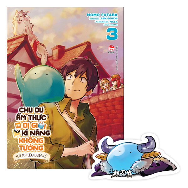 Chu du ẩm thực - Sui phiêu lưu ký Tập 3