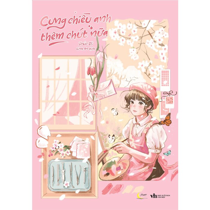 Cưng Chiều Anh Thêm Chút Nữa - Trúc Dĩ - Ngôn Tình