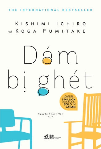 Dám Bị Ghét - Kishimi Ichiro, Koga Fumitake - Bìa Mềm