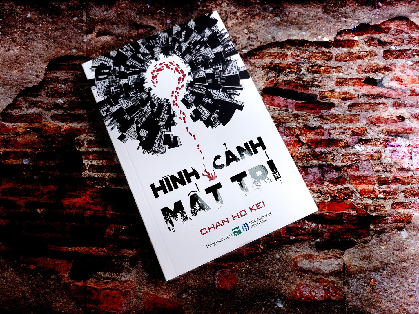 Hình Cảnh Mất Trí - Chan Ho Kei - Bìa Mềm