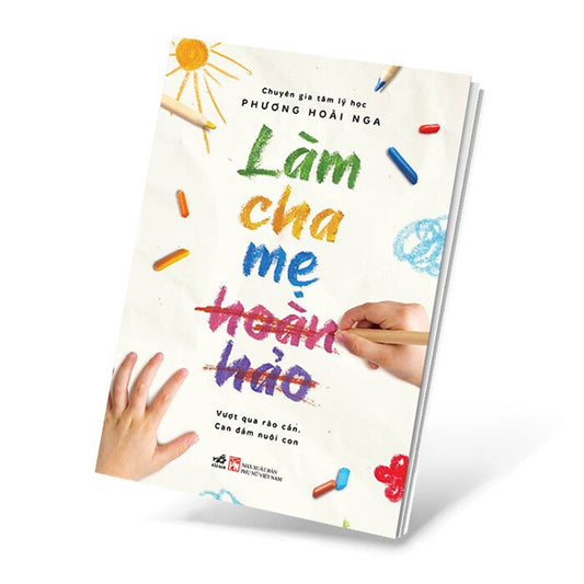 Làm cha mẹ hoàn hảo| Sách làm cha mẹ