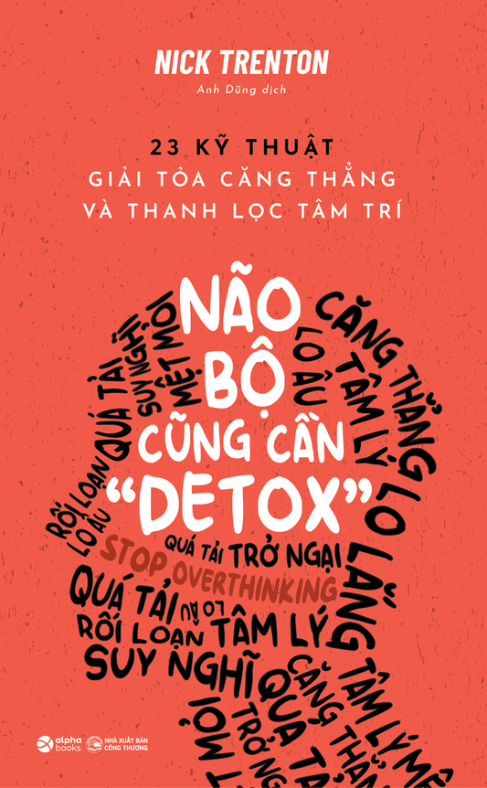 23 Cách giải toả tâm lý não bộ cũng cần detox