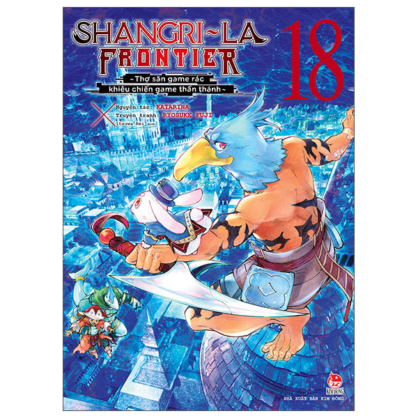 Shangri-La Frontier - Thợ Săn Game Rác Khiêu Chiến Game Thần Thánh - Tập 18