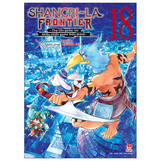 Shangri-La Frontier - Thợ Săn Game Rác Khiêu Chiến Game Thần Thánh - Tập 18