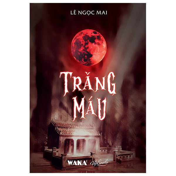 Trăng Máu - Lê Ngọc Mai