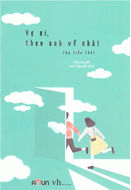 Vợ Ơi, Theo Anh Về Nhà! - Tửu Tiểu Thất