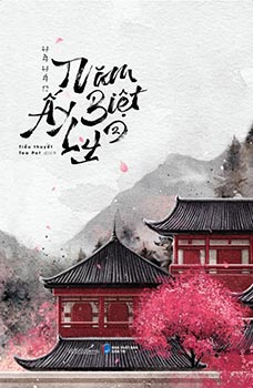 Năm ấy biệt ly trọn bộ 2 cuốn bản đặc biệt (Hà Hán)