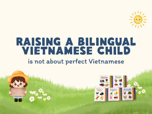 Raising a bilingual Vietnamese child is not about perfect Vietnamese-What to read for bilingual Vietnamese-English kids and toddlers