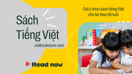 Tìm sách tiếng Việt cho bé theo độ tuổi: