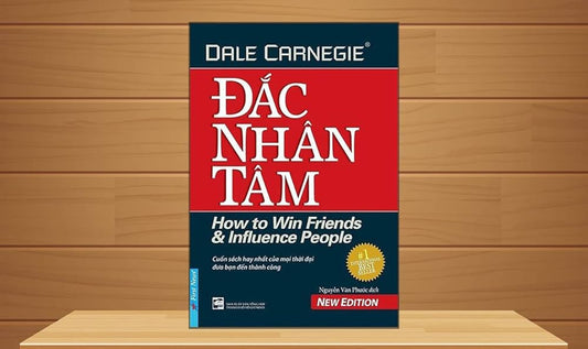 Đắc Nhân Tâm – Dale Carnegie
