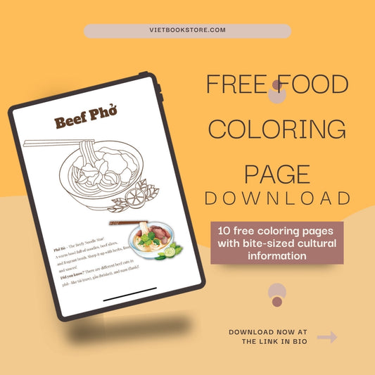 FREE VIETNAMESE FOOD COLORING PAGES (with bite-sized cultural information about each dish)