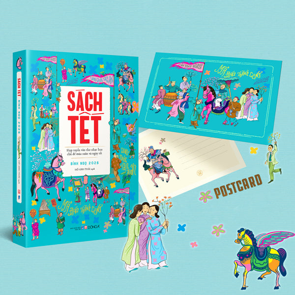 Pre Order - Sách Tết Bính Ngọ 2026 - Hợp Tuyển Văn Thơ Nhạc Hoạ Chủ Đề Mùa Xuân Và Ngày Tết