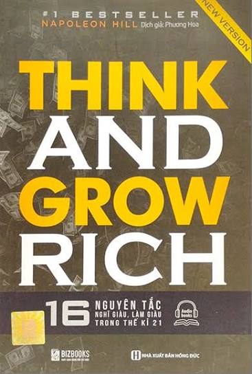 Think And Grow Rich - Nghĩ Giàu Và Làm Giàu - Napoleon Hill