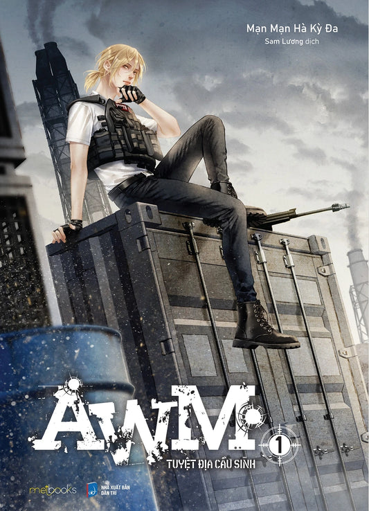 AWM Tuyệt Địa Cầu Sinh - Tập 1 và 2 - Mạn Mạn Hà Kỳ Đa