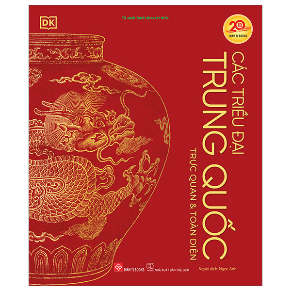 Các Triều Đại Trung Quốc - Trực Quan Và Toàn Diện - Bìa Cứng
