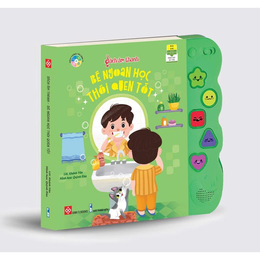 Sách Âm Thanh - Bé Ngoan Học Thói Quen Tốt