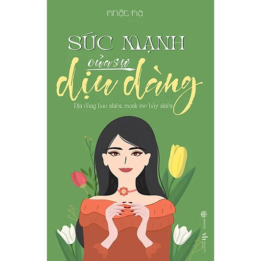 Sức mạnh của sự dịu dàng (Nhật Hạ)