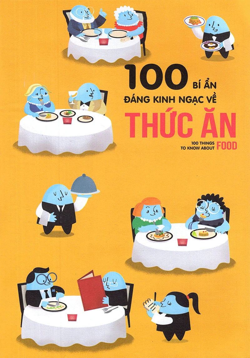 100 Bí ẩn đáng kinh ngạc về thức ăn 100 things to about food in Vietnamese