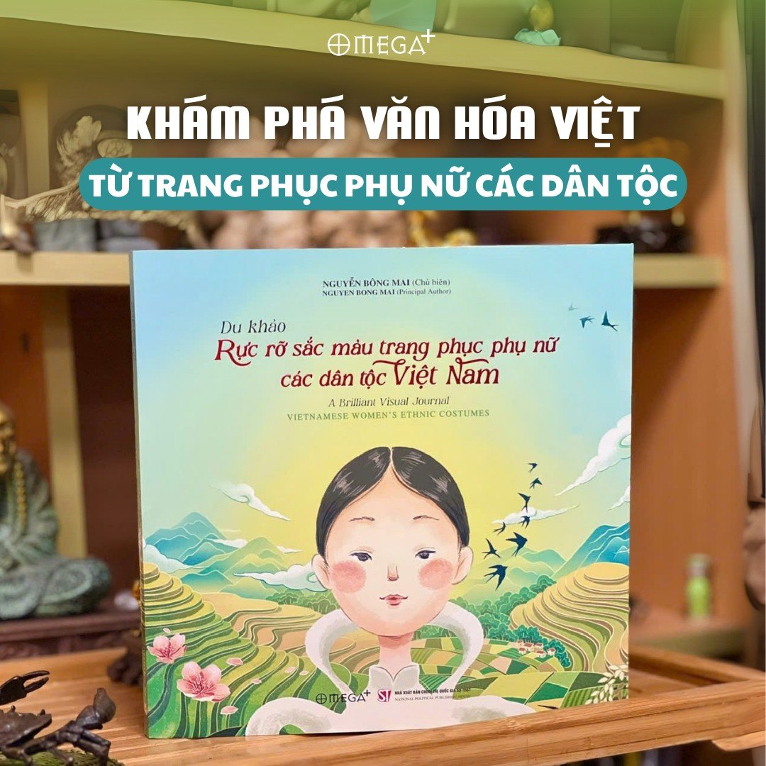 Du Khảo: Rực Rỡ Sắc Màu Trang Phục Phụ Nữ Các Dân Tộc Việt Nam (A bilingual book about traditional costumes of Vietnamese ethnic groups)