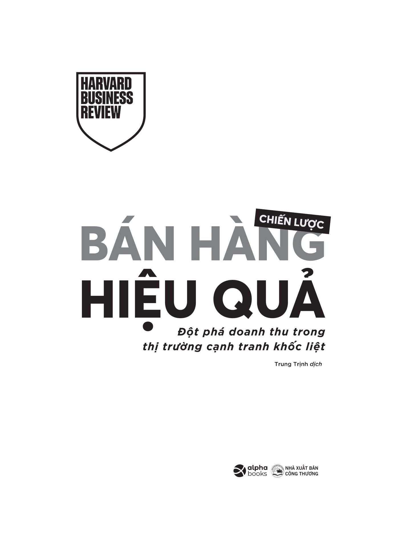 Chiến Lược Bán Hàng Hiệu Quả - Đột Phá Doanh Thu Trong Thị Trường Cạnh Tranh Khốc Liệt