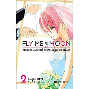 Fly Me To The Moon - Tóm Lại Là Em Dễ Thương, Được Chưa? - Tập 1 - 8