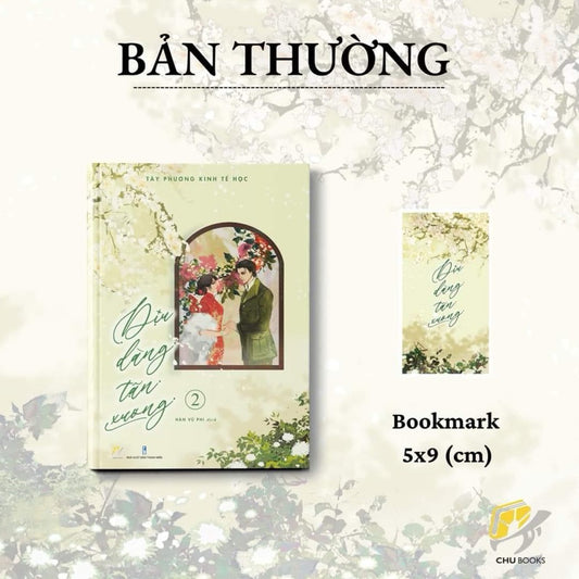 Dịu Dàng Tận Xương - Tây Phương Kinh Tế Học - Tập 2