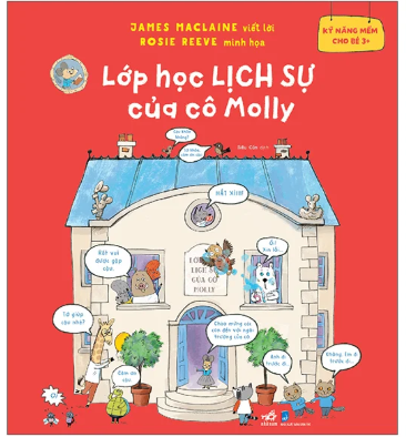 Kỹ Năng Mềm Cho Bé 3+ - Lớp Học Lịch Sự Của Cô Molly