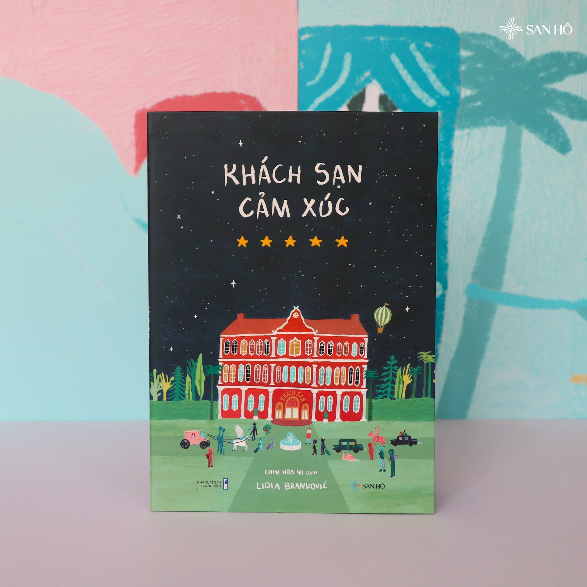 Khách sạn cảm xúc The Grand Hotel of Feelings Vietnamese Editions