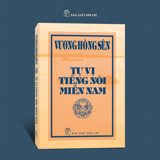Tự Vị Tiếng Nói Miền Nam kho tàng về tiếng nói Nam Bộ