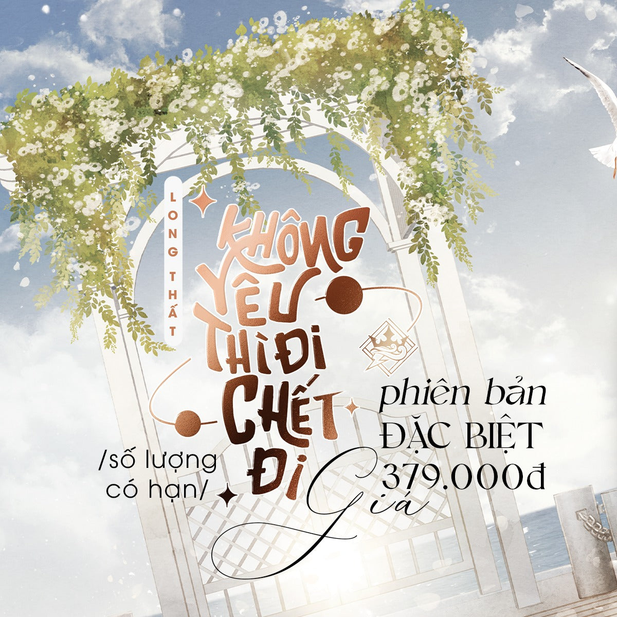 KHÔNG YÊU THÌ ĐI CHẾT ĐI - TRỌN BỘ 2 TẬP - Bản Đặc biệt và Bản Thường