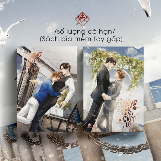 KHÔNG YÊU THÌ ĐI CHẾT ĐI - TRỌN BỘ 2 TẬP -