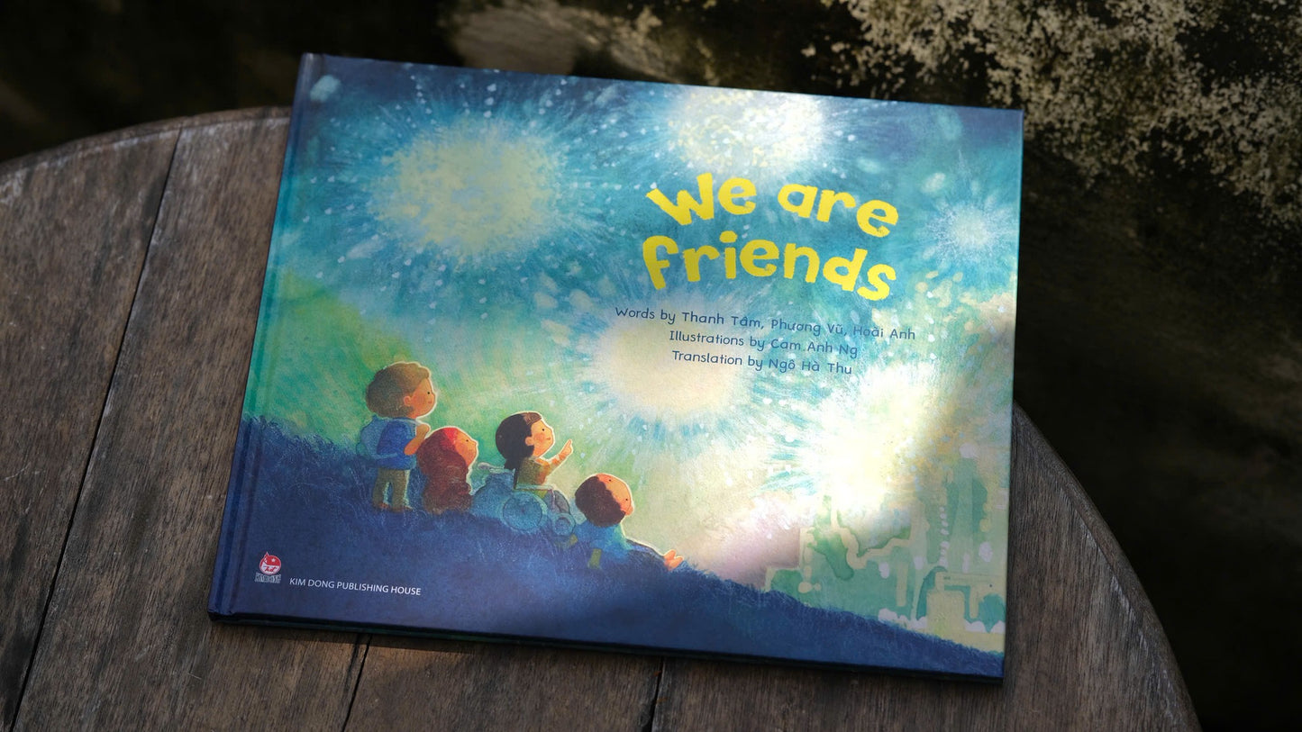 We are friends Chúng mình là bạn (A great book about friendship in Vietnamese language and English language)