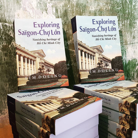 Exploring Saigon - Chợ lớn (Vanishing heritage of Hồ Chí Minh City)