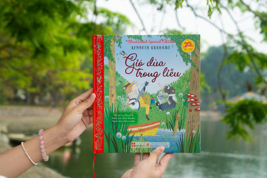 Gió đùa trong liễu Kenneth Grahame (Illustrated Edition in Vietnamese)