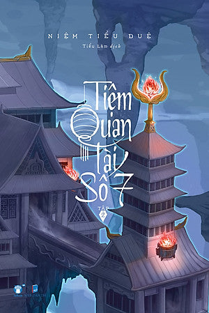 Tiệm Quan Tài Số 7 - Tập 1 và 2 - Niệm Tiểu Duệ - Đam Mỹ