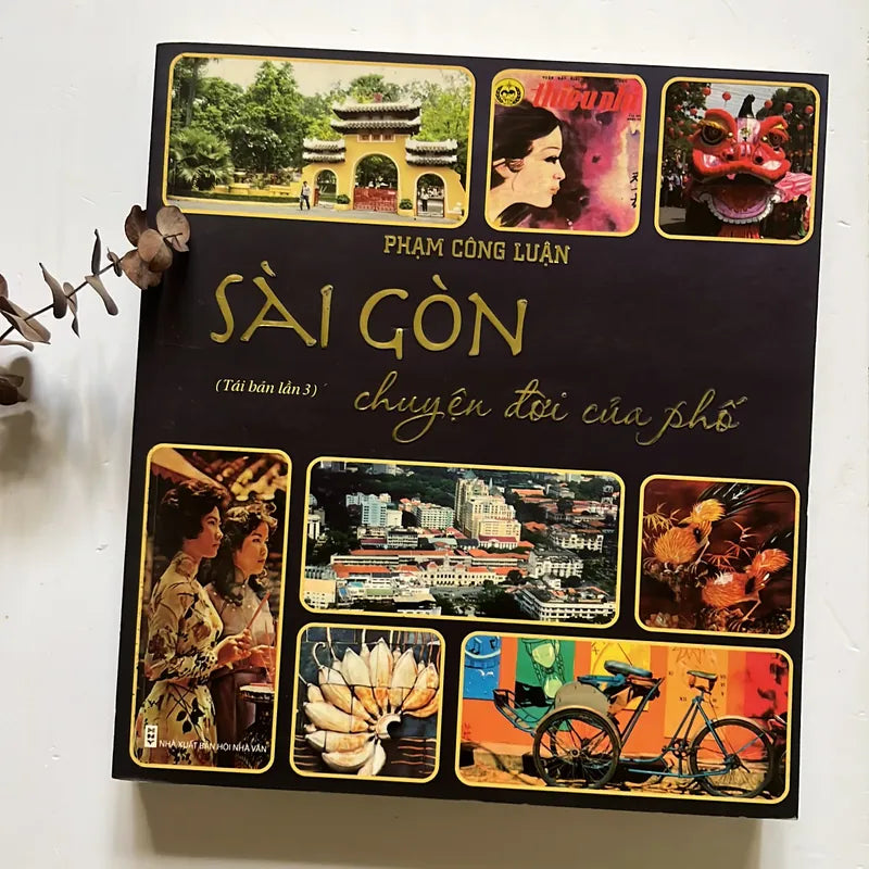 Sài Gòn chuyện đời của phố tập 1,2,3,4 A collection of essays and visuals about everyday life of Sai Gon