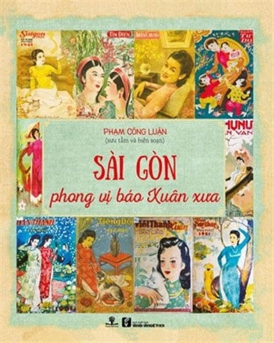 Sài Gòn Phong vị báo xuân xưa