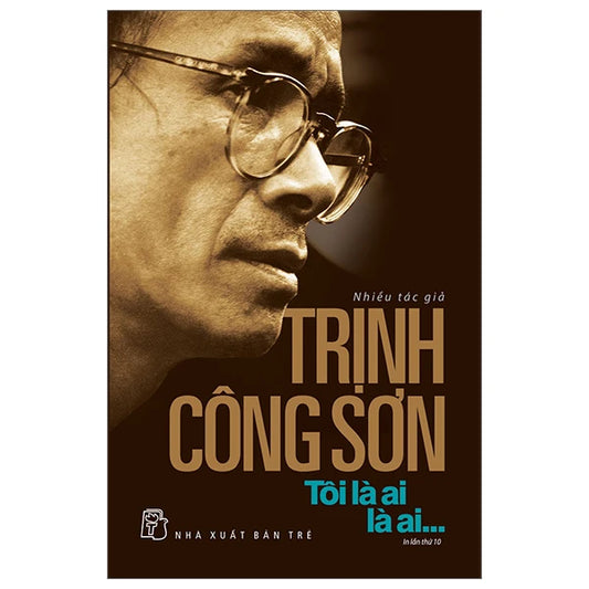 Trịnh Công Sơn Tôi là ai là ai Trinh Cong Son Memoir